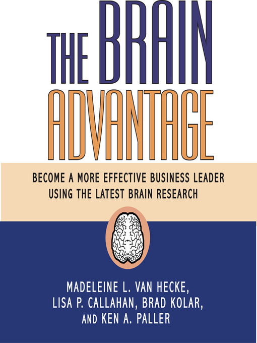 Title details for The Brain Advantage by Lisa P. Callahan - Available